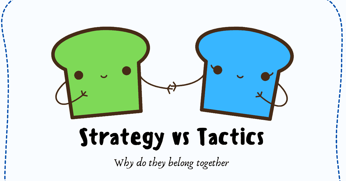 Strategy and tactics are two sides of the same coin. They are both very important to the planning process as strategy provides the direction while tactics are the specific steps taken to execute the direction