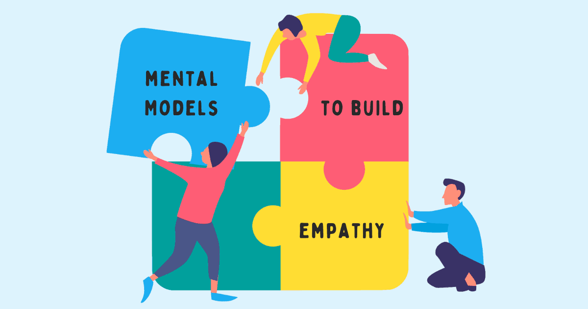 To build empathy at work, you have to be less wrong when judging other people’s behaviors and actions. You have to stop making assumptions about their circumstances and motivations. You have to step into their shoes to understand what they’re really thinking.